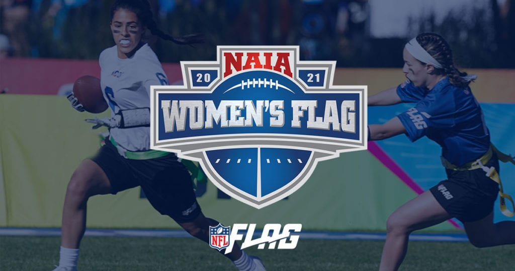 NAIA, NFL, REIGNING CHAMPS EXPERIENCES LAUNCH WOMEN’S FLAG FOOTBALL